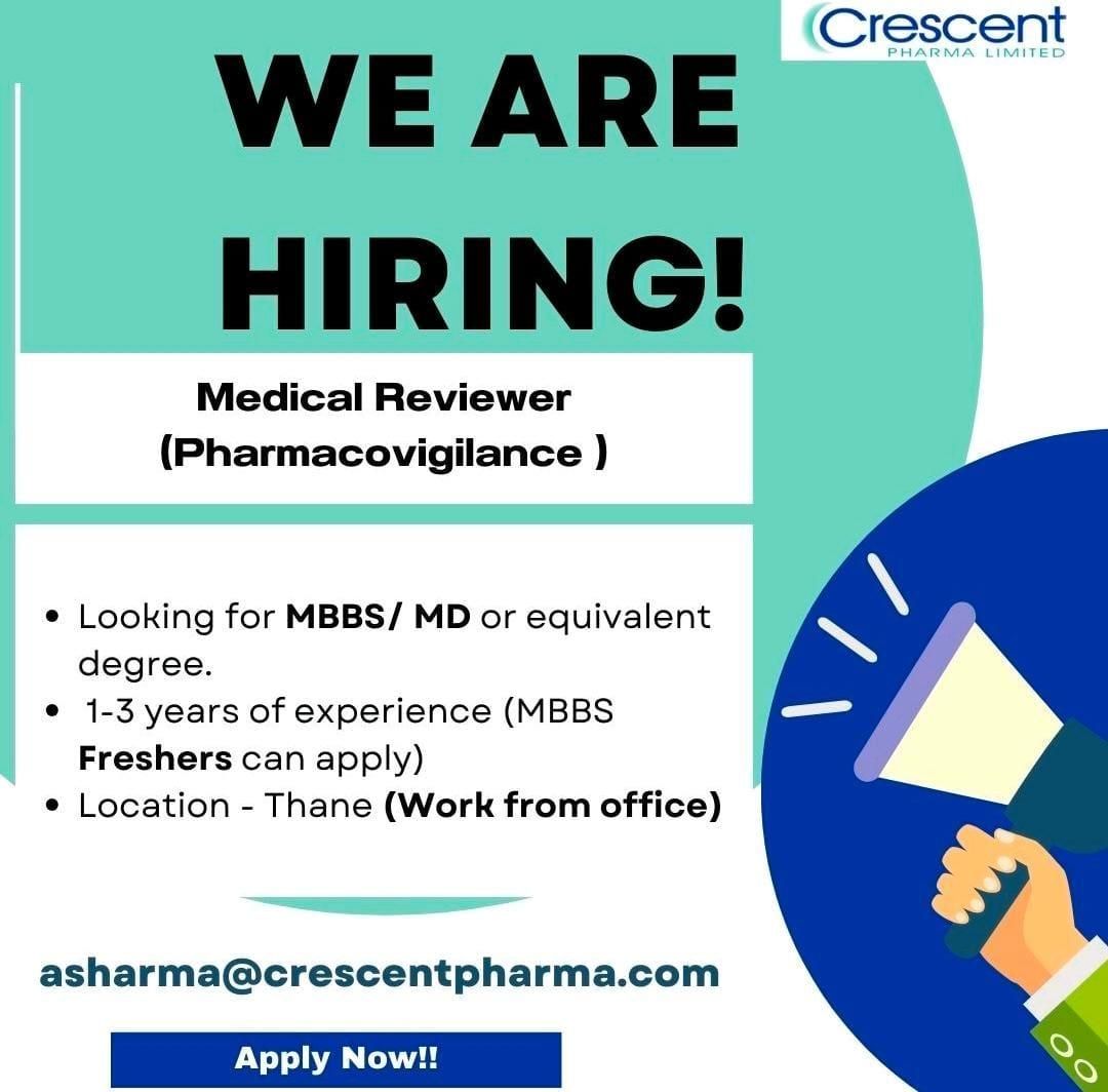 Crescent Pharma Hiring Medical Reviewer (Pharmacovigilance) 2 Crescent Pharma Hiring Medical Reviewer (Pharmacovigilance)