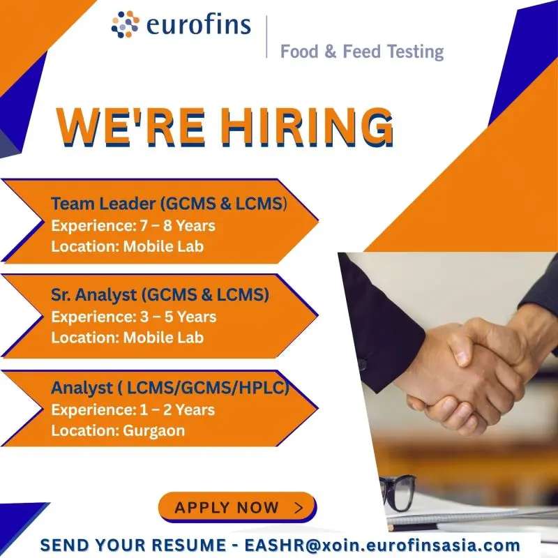 Eurofins Hiring Food & Feed Testing – LCMS, GCMS, HPL 3 Eurofins Hiring Food & Feed Testing – LCMS, GCMS, HPL