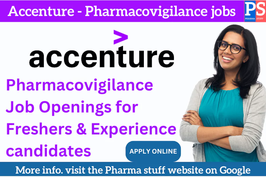 ACCENTURE - Pharmacovigilance Job Openings for Freshers & Experience candidates