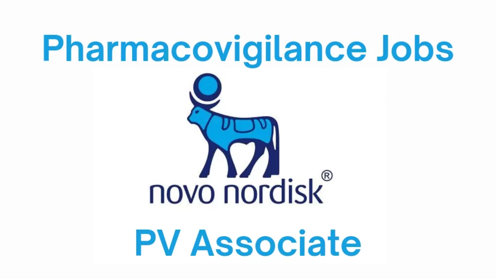 Pharmacovigilance Associate Job vacancies in Bangalore - Novo nordisk