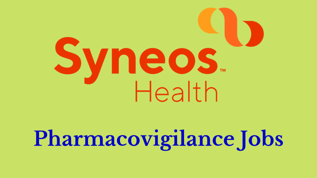 Pharmacovigilance Fresher Jobs - Syneos Health - Pv coordinator