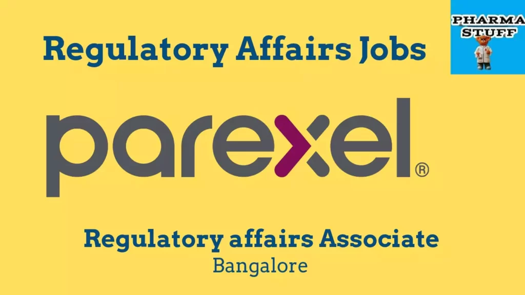 Regulatory affairs Associate Vacancies in Bangalore - Parexel