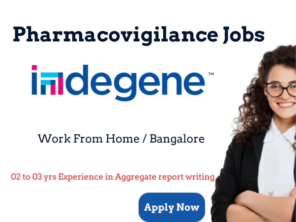 Pharmacovigilance Work from home Openings - Indegene