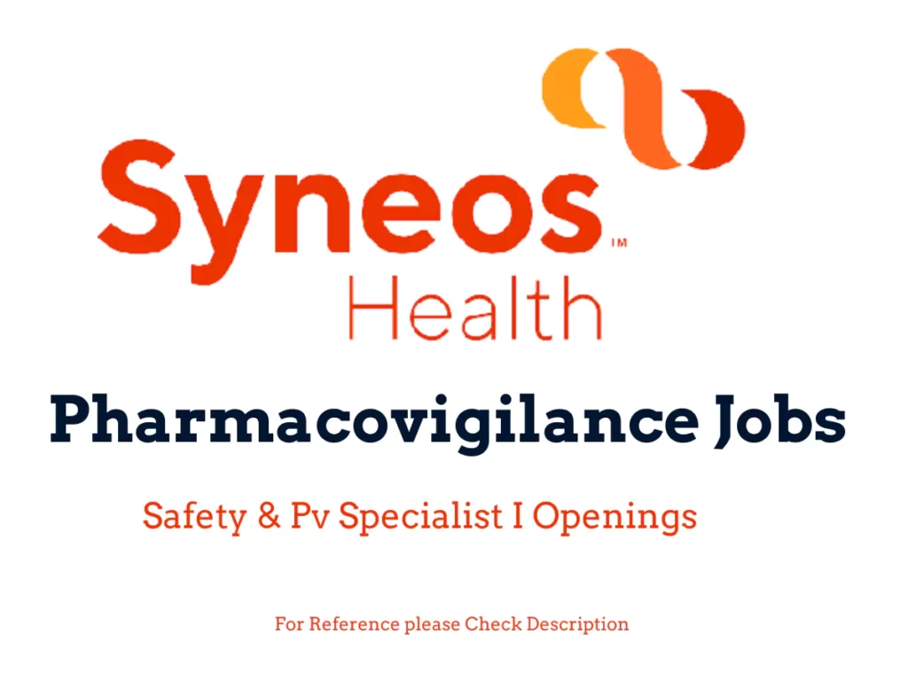 Syneos Health - Pharmacovigilance Safety & Pv Specialist I Openings