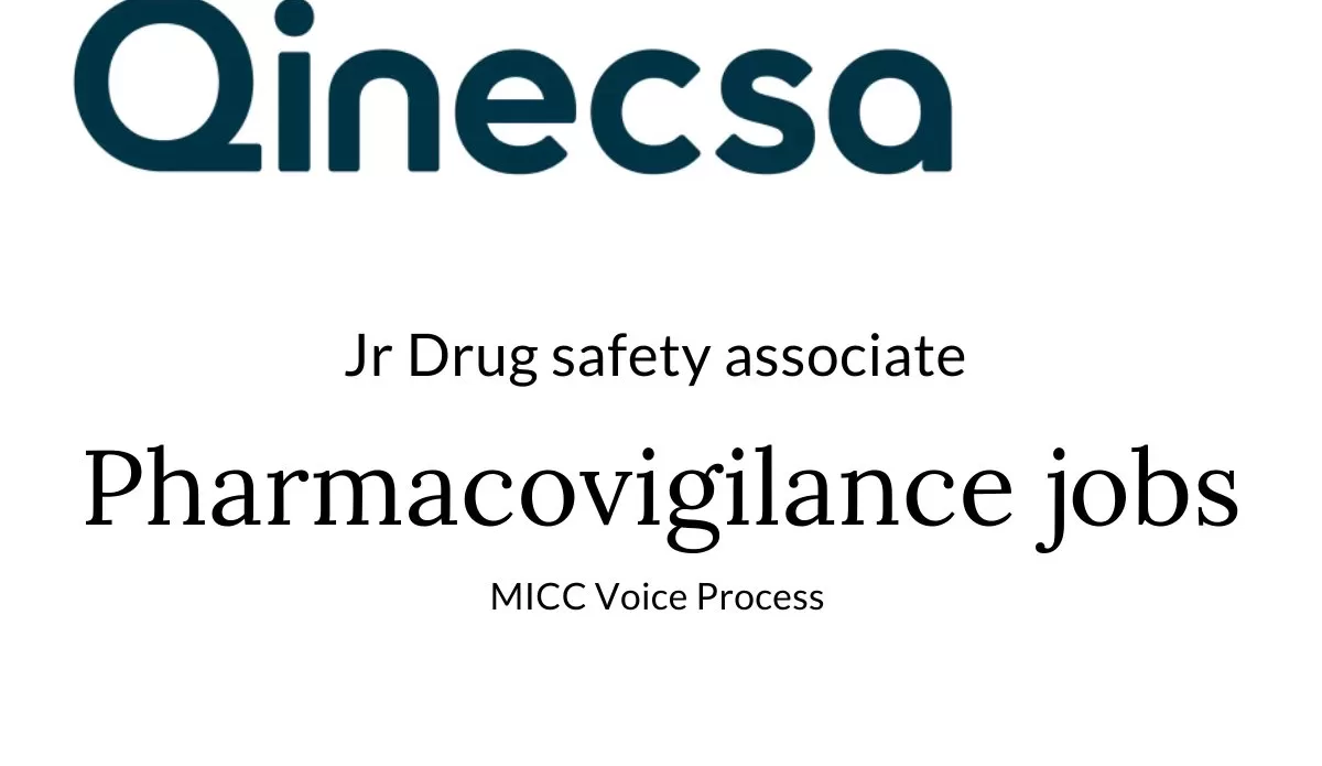 pharmacovigilance drug safety associate jobs qinecsa263076814078466570