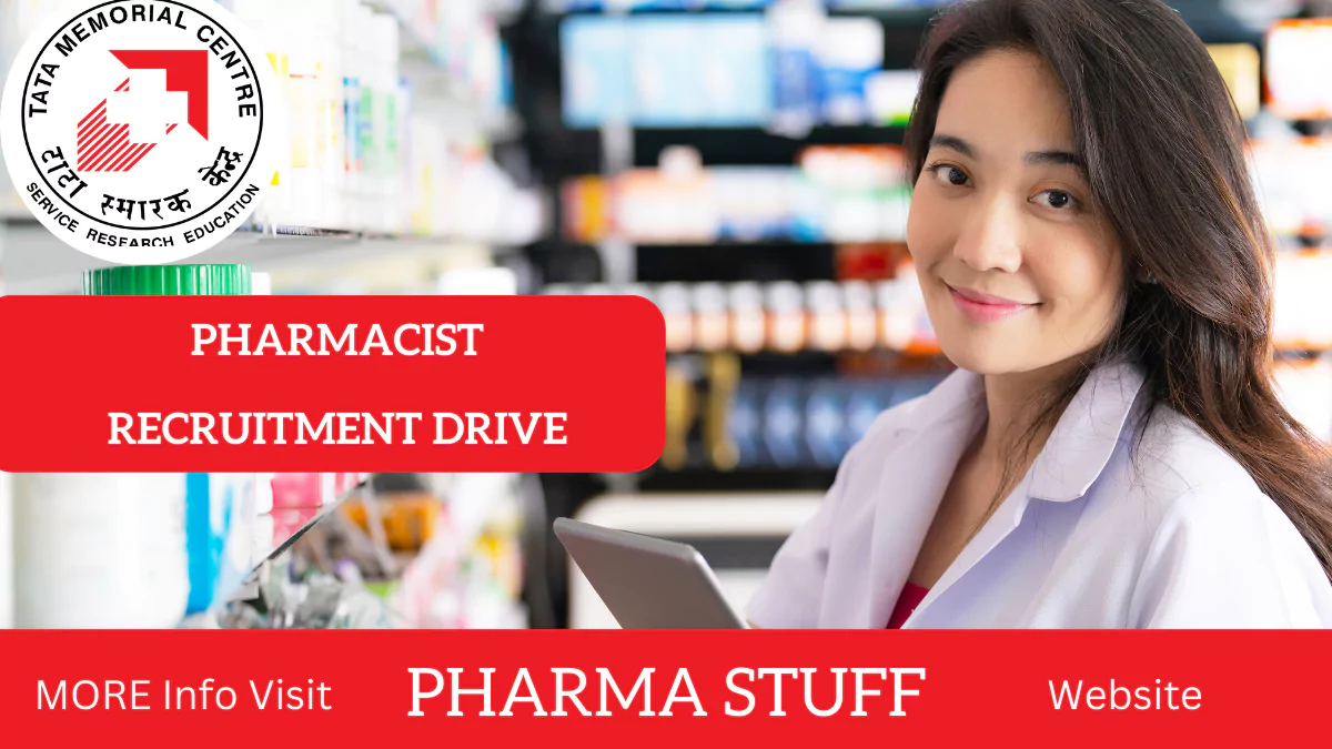TATA memorial hospital pharmacist vacancies - salary - 20000 - 25000/- 2 TATA memorial hospital pharmacist vacancies - salary - 20000 - 25000/-