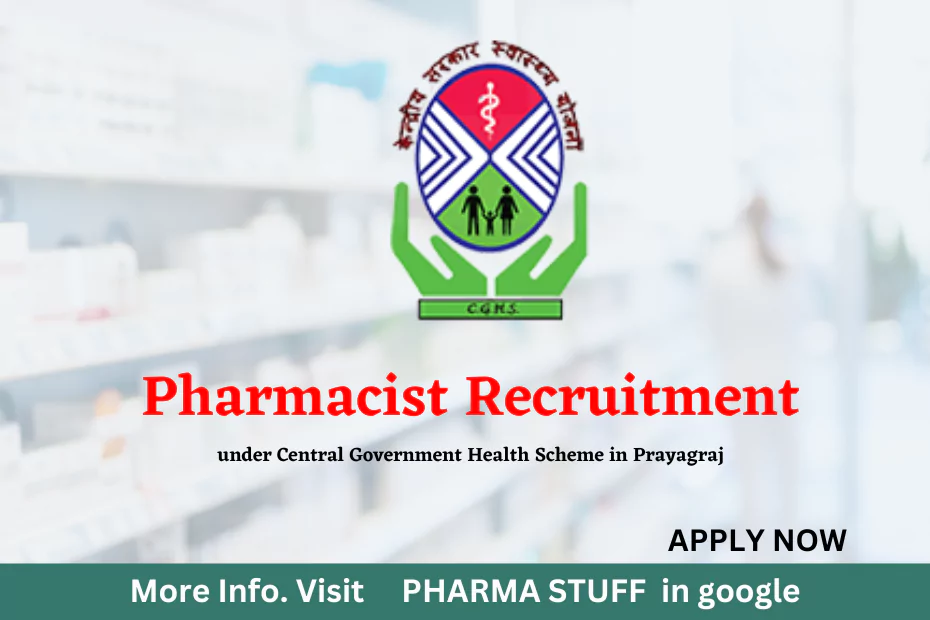 Pharmacist Recruitment under Central Government Health Scheme in Prayagraj