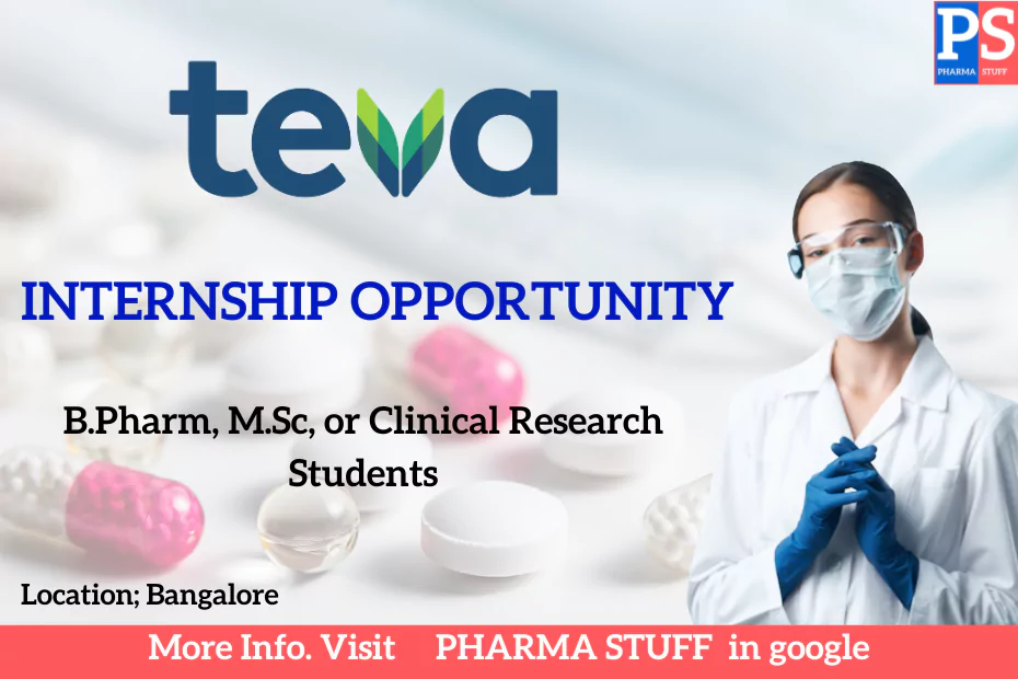 Internship Opportunity at Teva Pharmaceuticals for B.Pharm, MSc, or Clinical Research Students