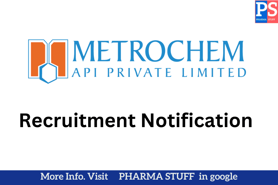 Metrochem API Careers: AQA, QC Executive Openings in Vizag Await You 2 Metrochem API - Walk-In interview vizag - BSC Chemistry