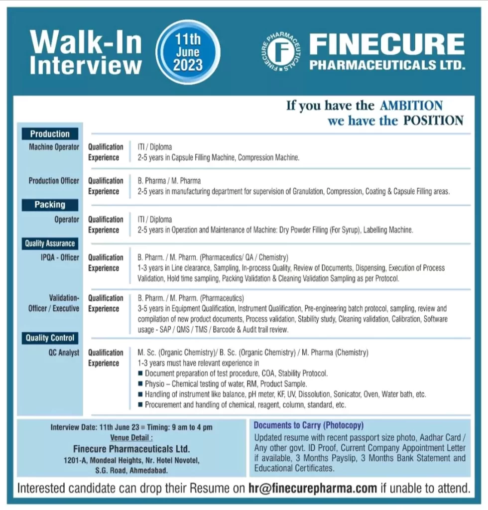 FINECURE PHARMACEUTICALS LTD walk in interview for production, Quality control, Quality Assurance Departments @ Ahmedabad