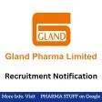 Join GLAND Pharma: Walk-in Interviews for Production, IPQA, and QC Microbiology Roles 3 gland pharma Recruitment notification