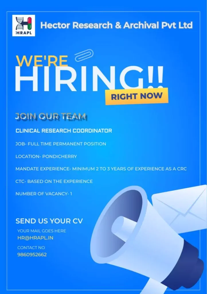 Clinical Research Coordinator at Hector Research & Archival Pvt Ltd (HRAPL)