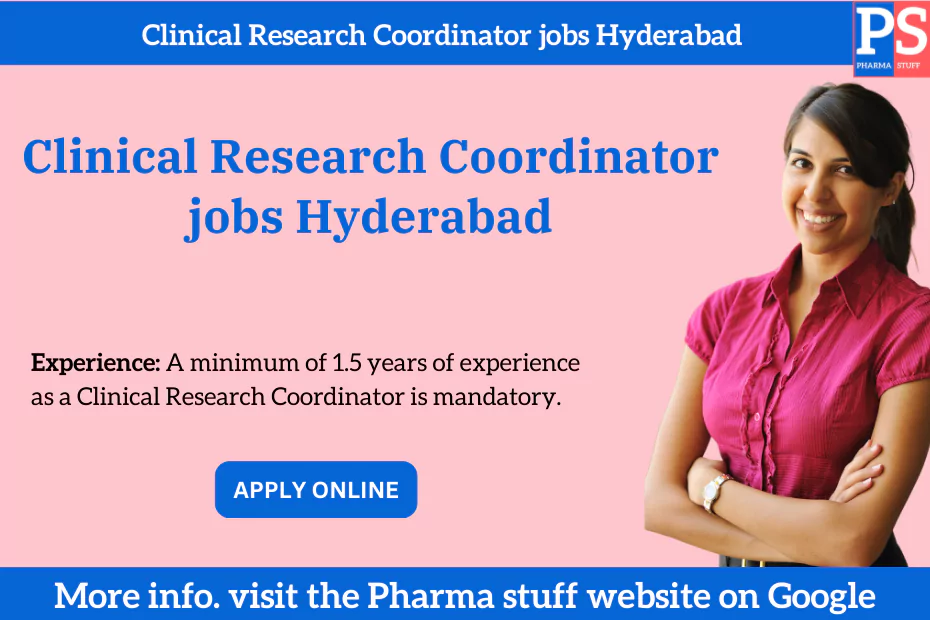 Clinical Research Coordinator jobs Hyderabad