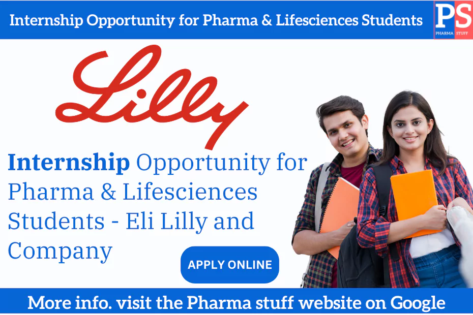 Internship Opportunity for Pharma & Lifesciences Students - Eli Lilly and Company