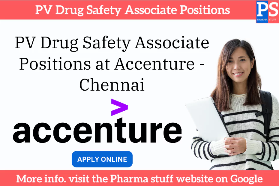 PV Drug Safety Associate Positions at Accenture - Chennai