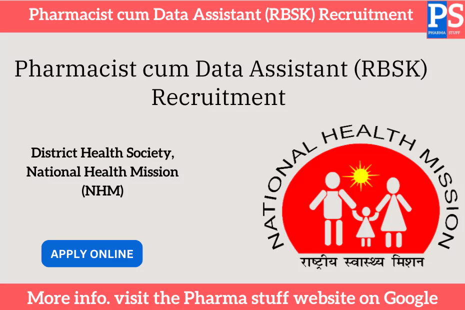 Pharmacist cum Data Assistant (RBSK) at District Health Society, National Health Mission (NHM)