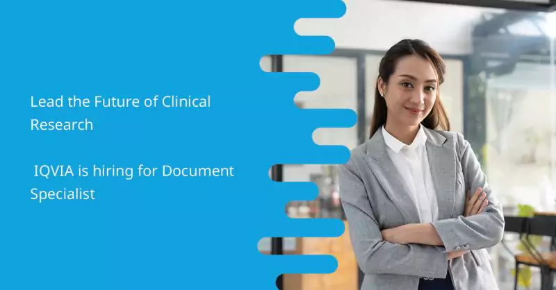 IQVIA Fresher Clinical Research Jobs Document Specialist