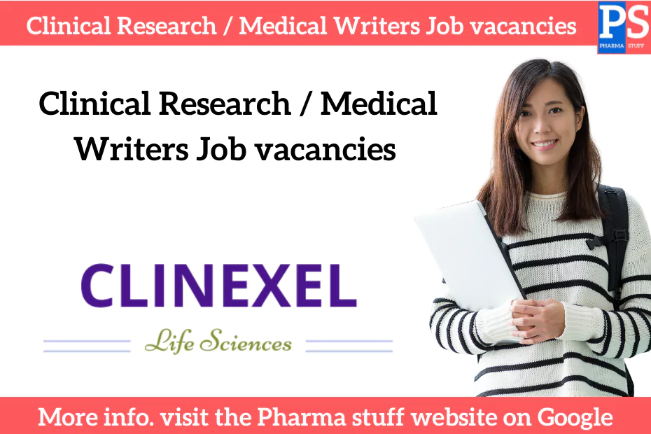 Clinical Research / Medical Writers Job vacancies - Clinexel Life Sciences