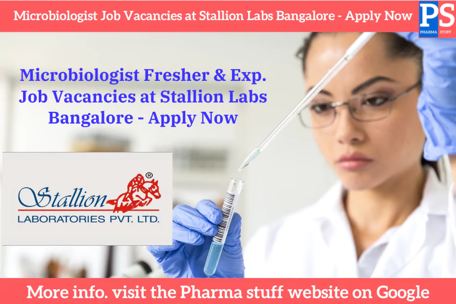 Microbiologist Job Vacancies at Stallion Labs Bangalore - Apply Now