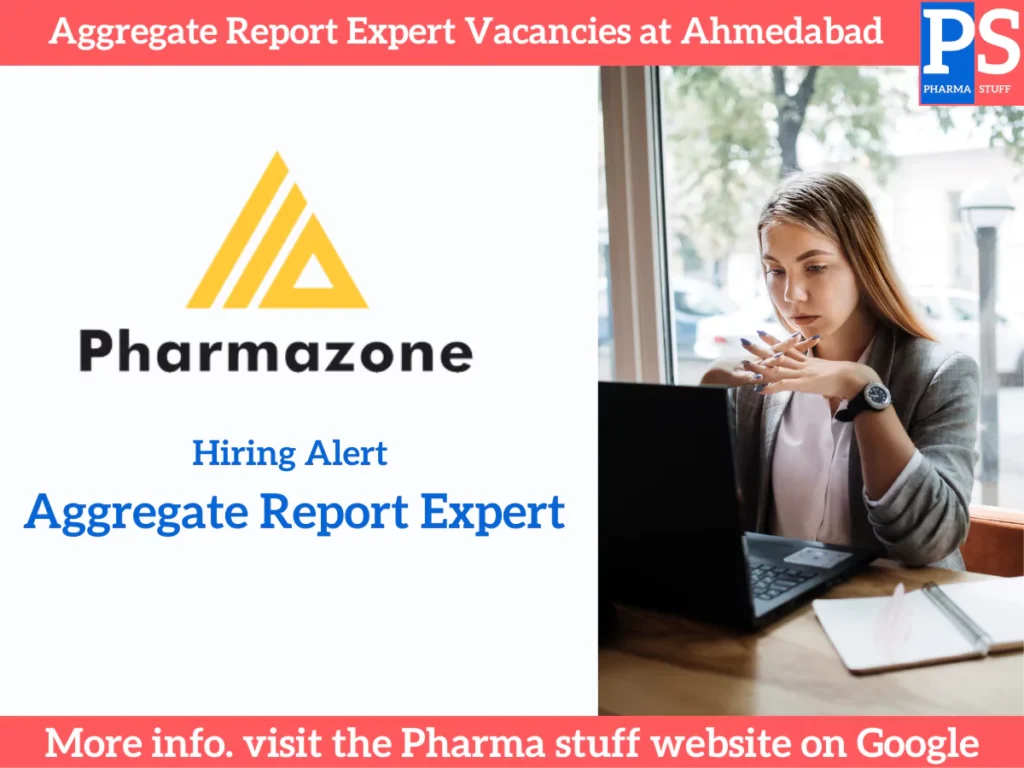 Aggregate Report Expert Vacancies at Ahmedabad