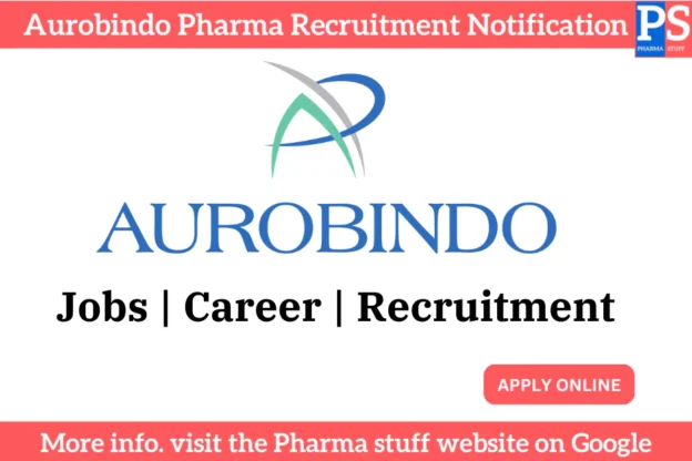 Aurobindo pharma Limited 2 Aurobindo Pharma recruitment notification