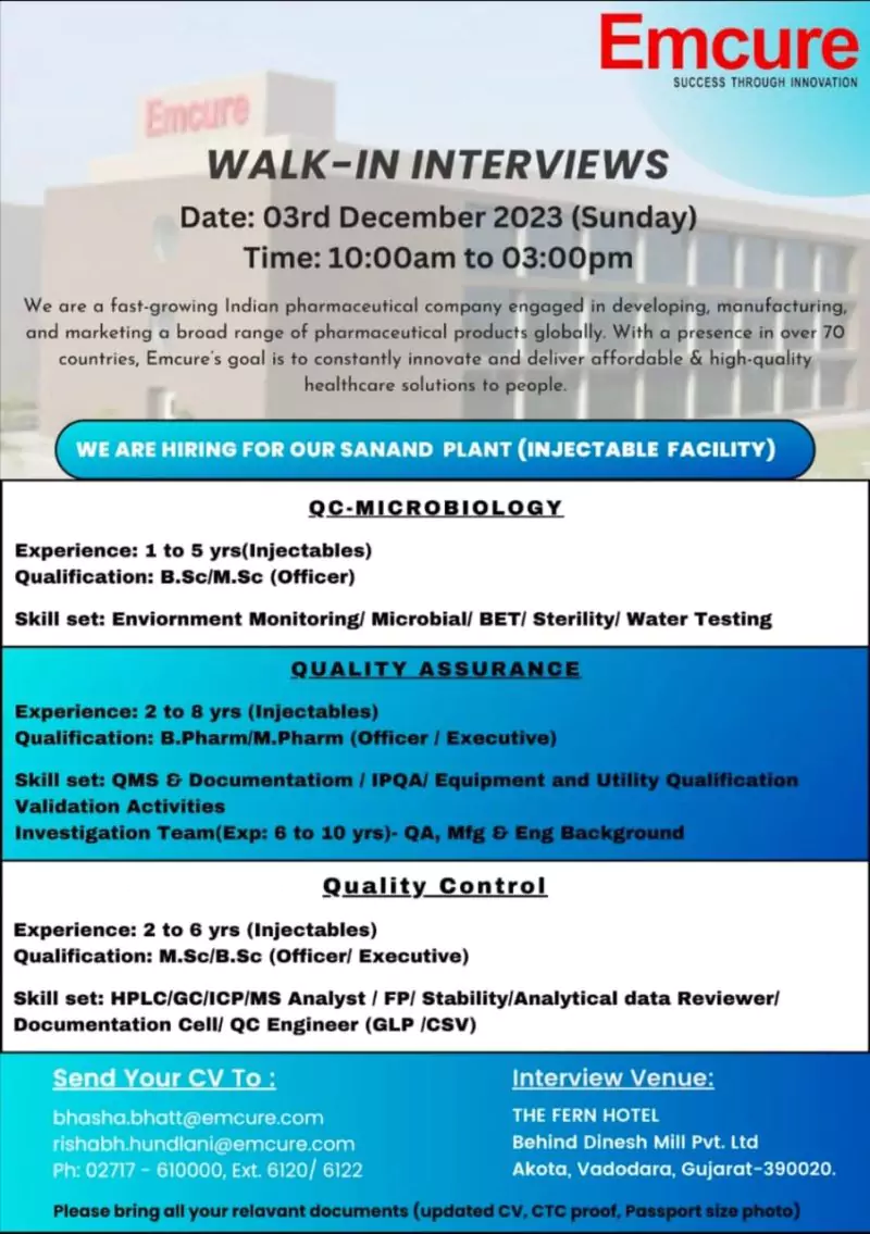Emcure Pharmaceuticals Walk-In Drive for Multiple Positions in Sanand Plant 2 pportunities at Emcure Pharmaceuticals! Join our walk-in drive for various positions at the Sanand Plant.
