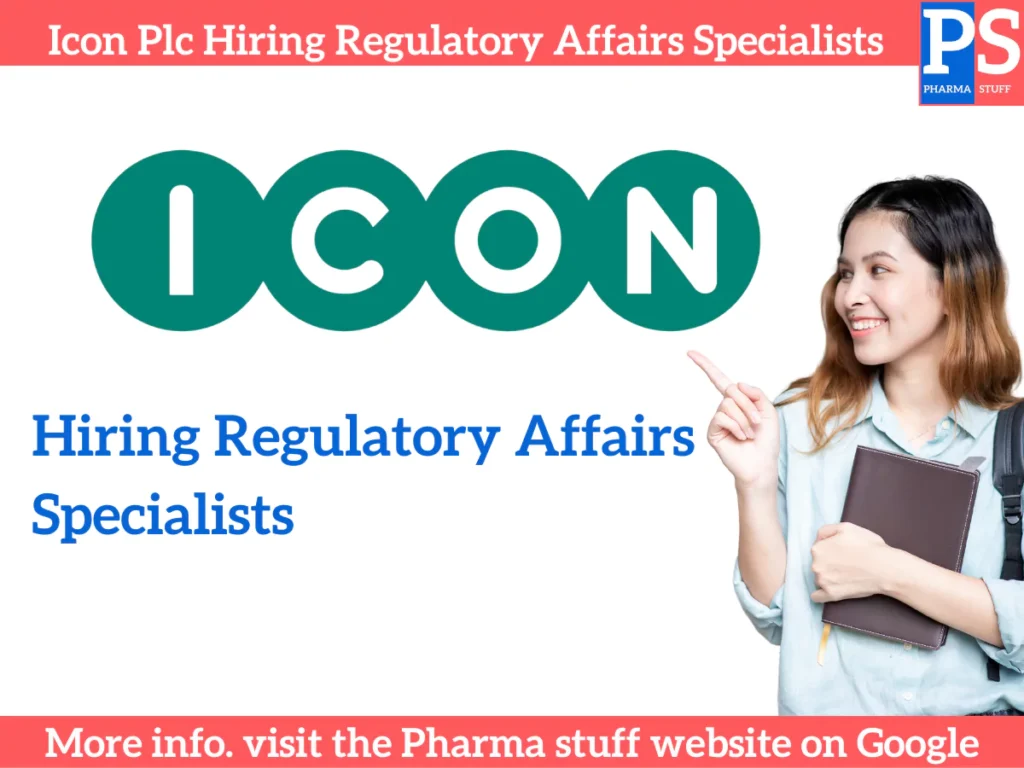 Icon Plc Hiring Regulatory Affairs Specialists