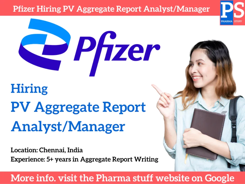 Pfizer Chennai Hiring PV Aggregate Report Analyst/Manager