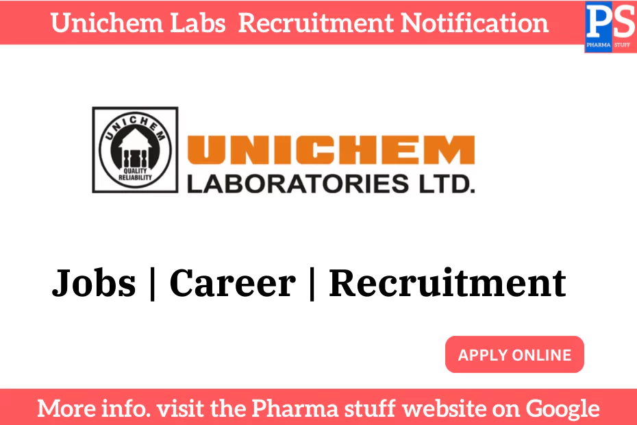 Unichem Laboratories Hiring for Production, QC, and Microbiology Roles