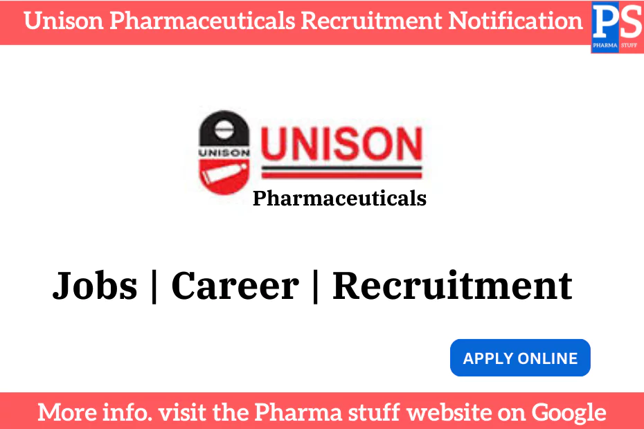 Unison Pharmaceuticals Recruitment Notification