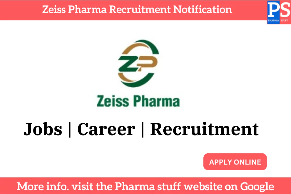 Zeiss Pharma Recruitment Notification