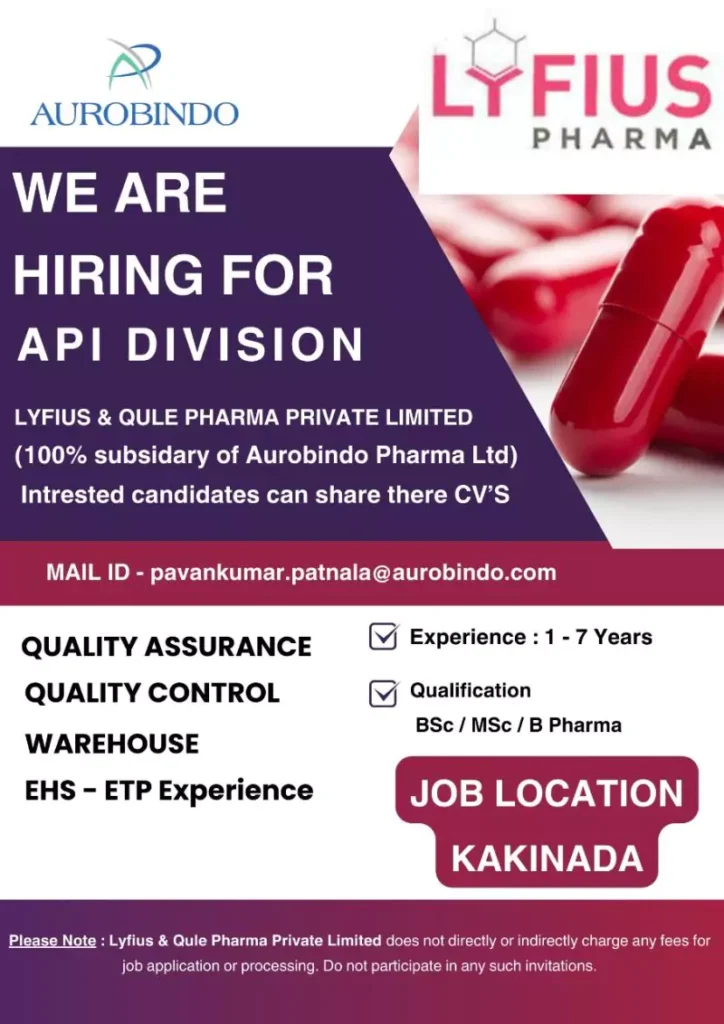 Aurobindo Pharma Kakinada Jobs - Join the API Division at Lyfius & Qule Pharma