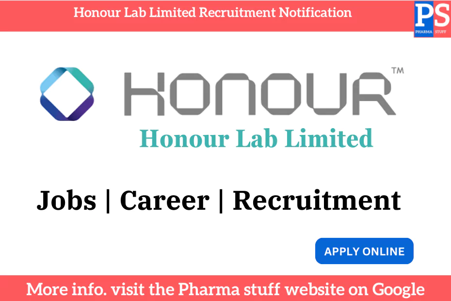 Honour Lab Limited Walk-In Drive for Pune unit 2 Honour Lab Limited Recruitment Notification