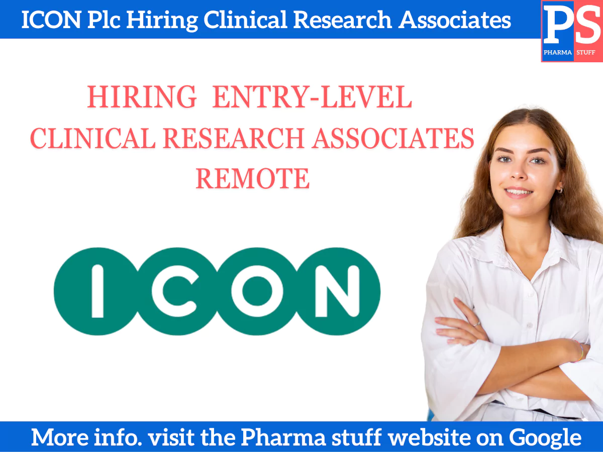 ICON Plc Hiring Clinical Research Associates | Entry-Level | Remote 3 ICON Plc Hiring Entry-Level Clinical Research Associates Remotely