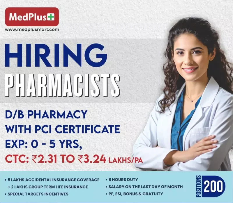 Pharmacist Recruitment Drive: 200+ Openings at MedPlus - Apply Today!