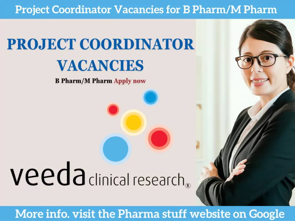 Project Coordinator Vacancies for B Pharm/M Pharm Professionals