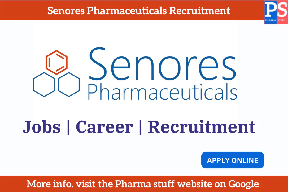Senores Pharmaceuticals Recruitment