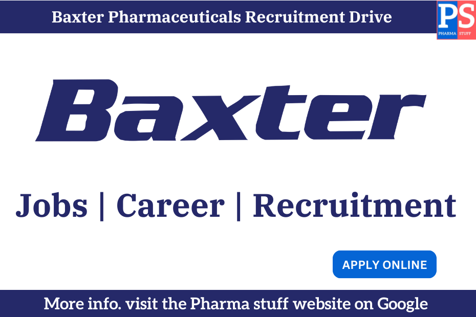 Baxter Pharmaceuticals Recruitment Drive