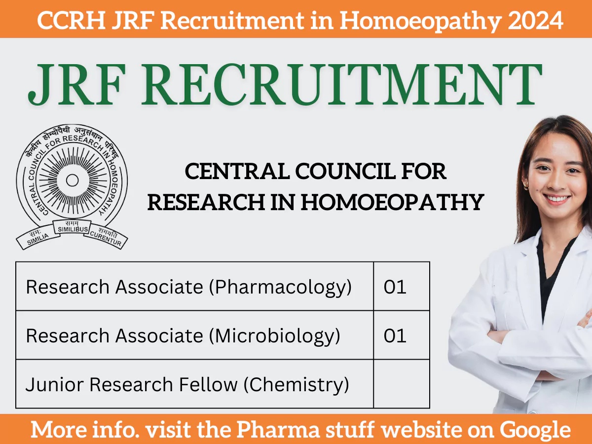 CCRH JRF Recruitment - Pharmacology, Microbiology, Chemistry 2 CCRH JRF Recruitment in Homoeopathy 2024