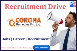 Corona remedies pvt ltd recruitment notification