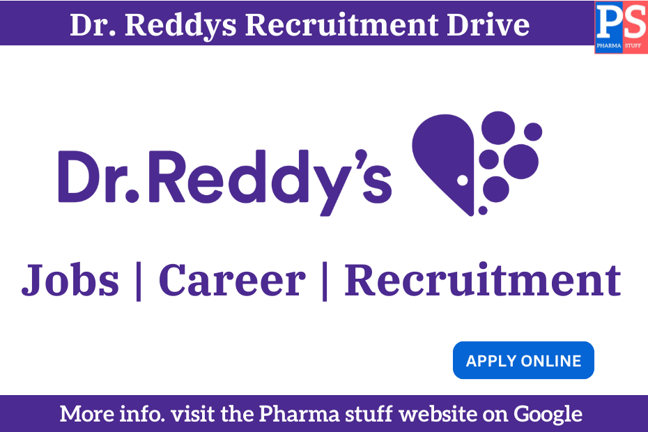 Career Opportunities at Dr. Reddy's: Walk-in Drive for Fill Finished, Packing, and DS Production Roles 3 Dr. Reddys Recruitment Drive
