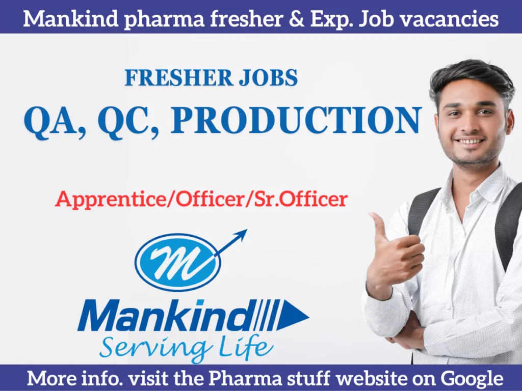 mankind pharma jobs: QA, QC PRODUCTION Apprentice/Officer/Sr.Officer - Bsc /Msc/B tech