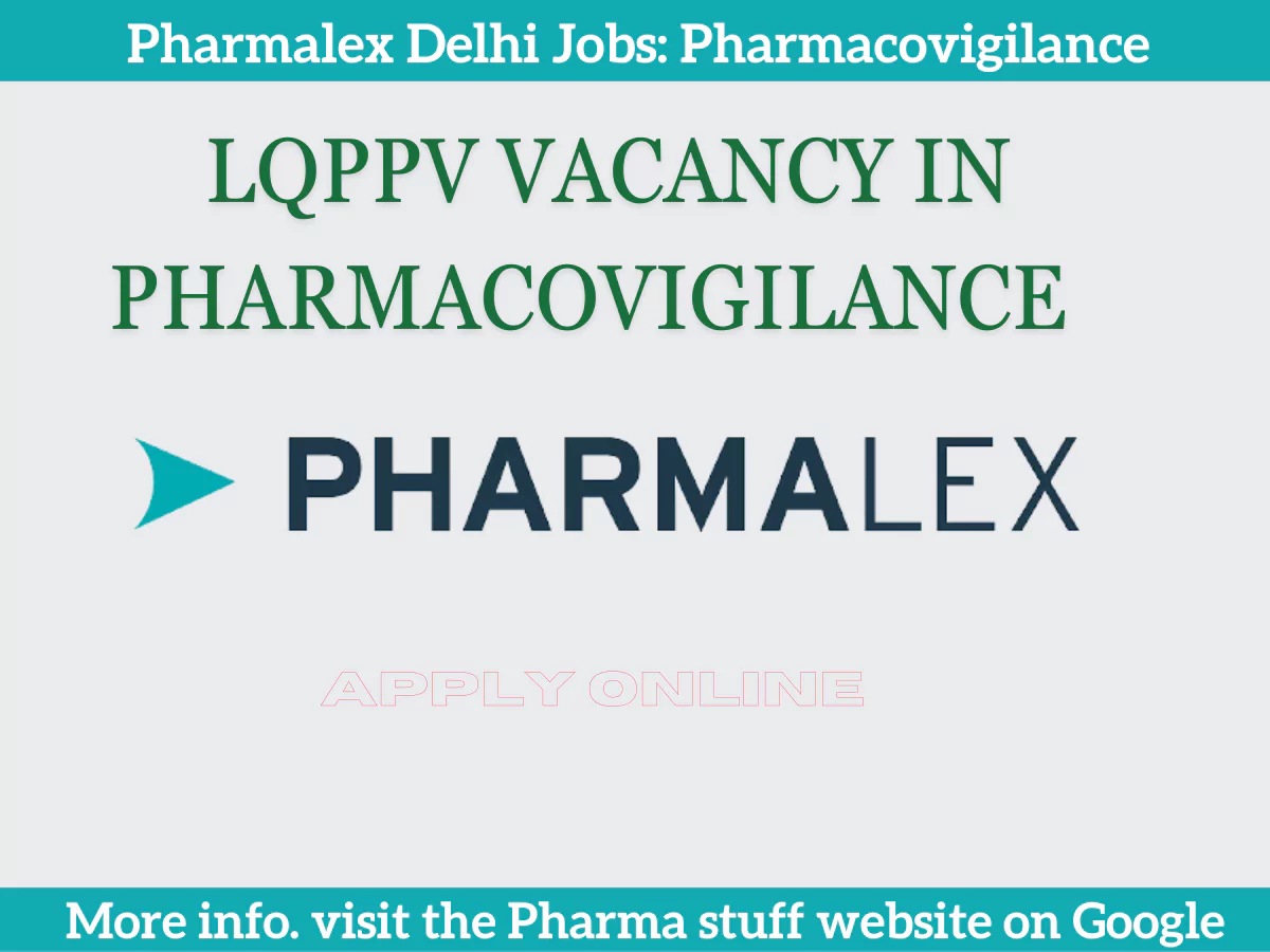 Pharmalex Delhi Jobs: LQPPV Vacancy in Pharmacovigilance - Apply Now