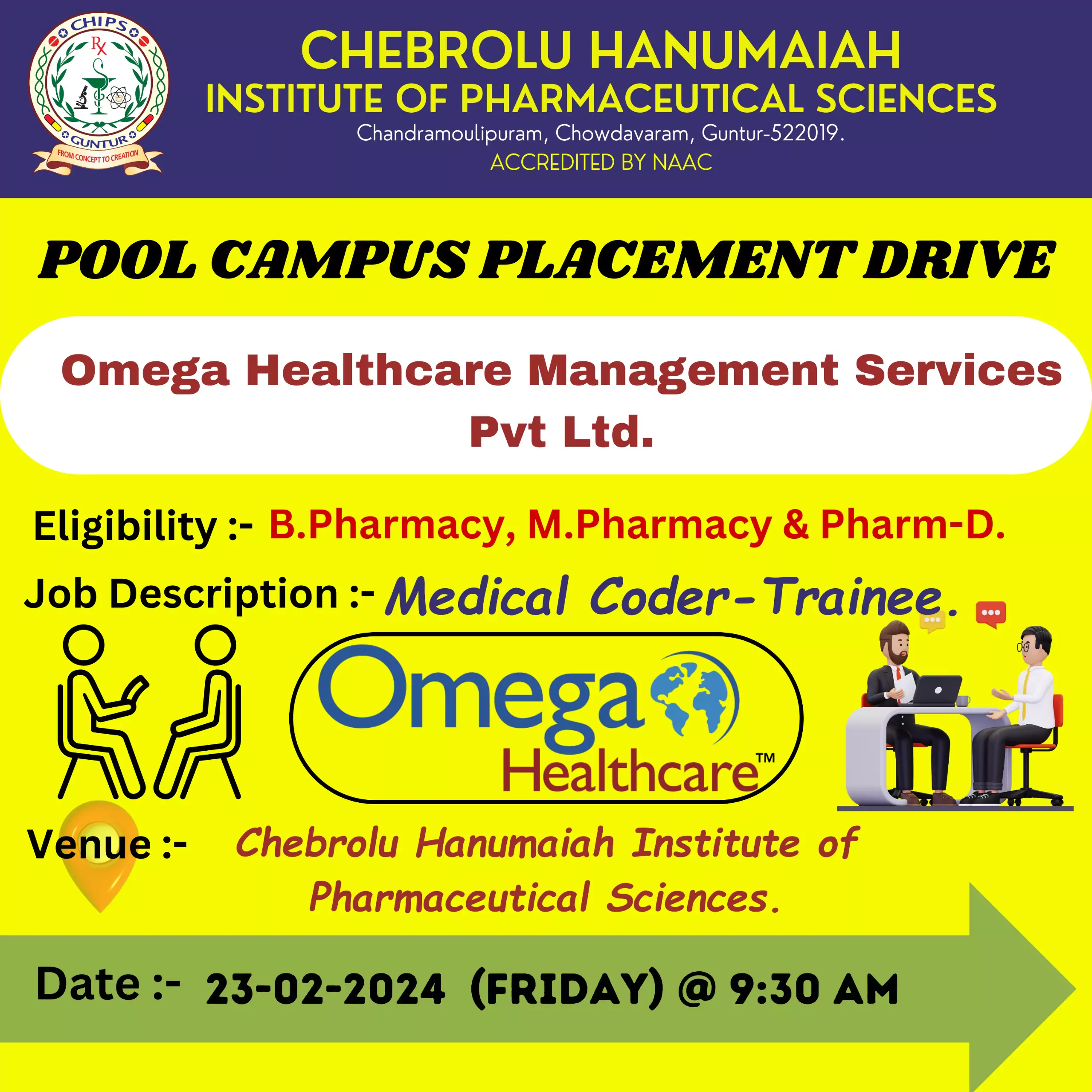 Fresher Medical Coding Vacancies in Vijayawada - Invited for a Pool Campus Drive at CHIPS 3 Fresher Medical Coding Vacancies in Vijayawada B. Pharmacy, M. Pharmacy & Pharm-D Graduates Invited for a Pool Campus Drive at Chebrolu Hanumaiah Institute of Pharmaceutical Sciences