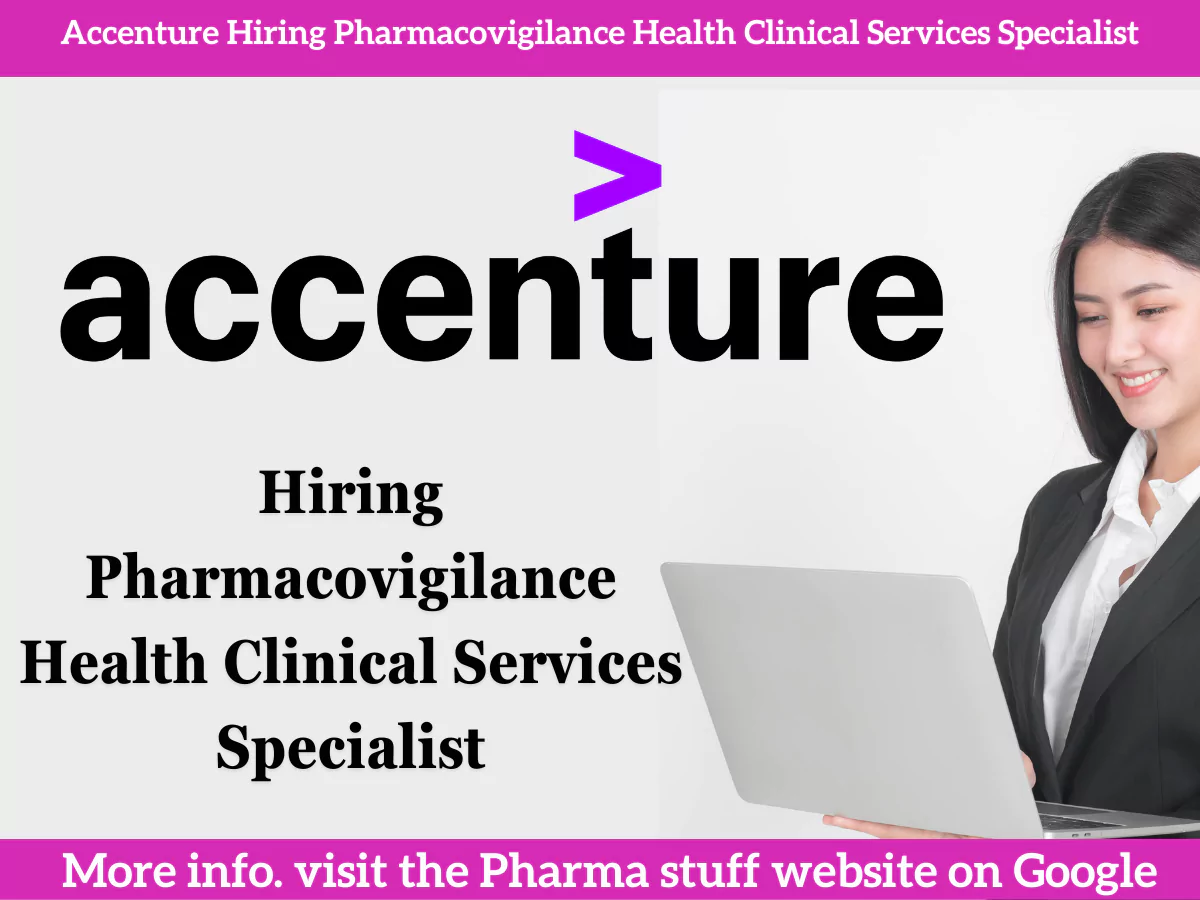 Accenture Hiring Pharmacovigilance Health Clinical Services Specialist 3 Accenture Hiring Pharmacovigilance Health Clinical Services Specialist