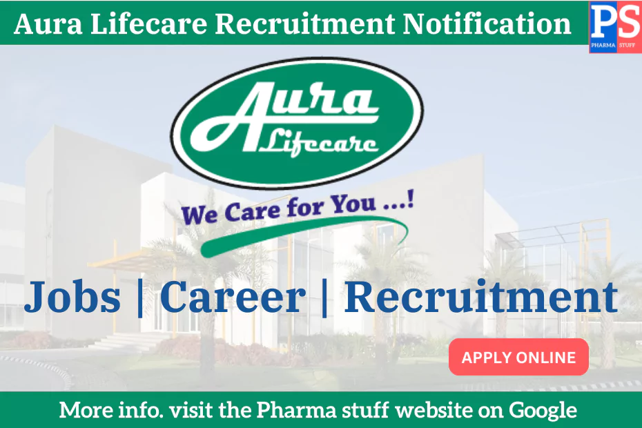 Aura Lifecare Recruitment Notification