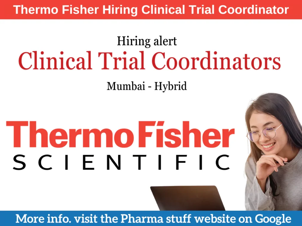 Thermo Fisher Scientific as a Clinical Trial Coordinator in Mumbai