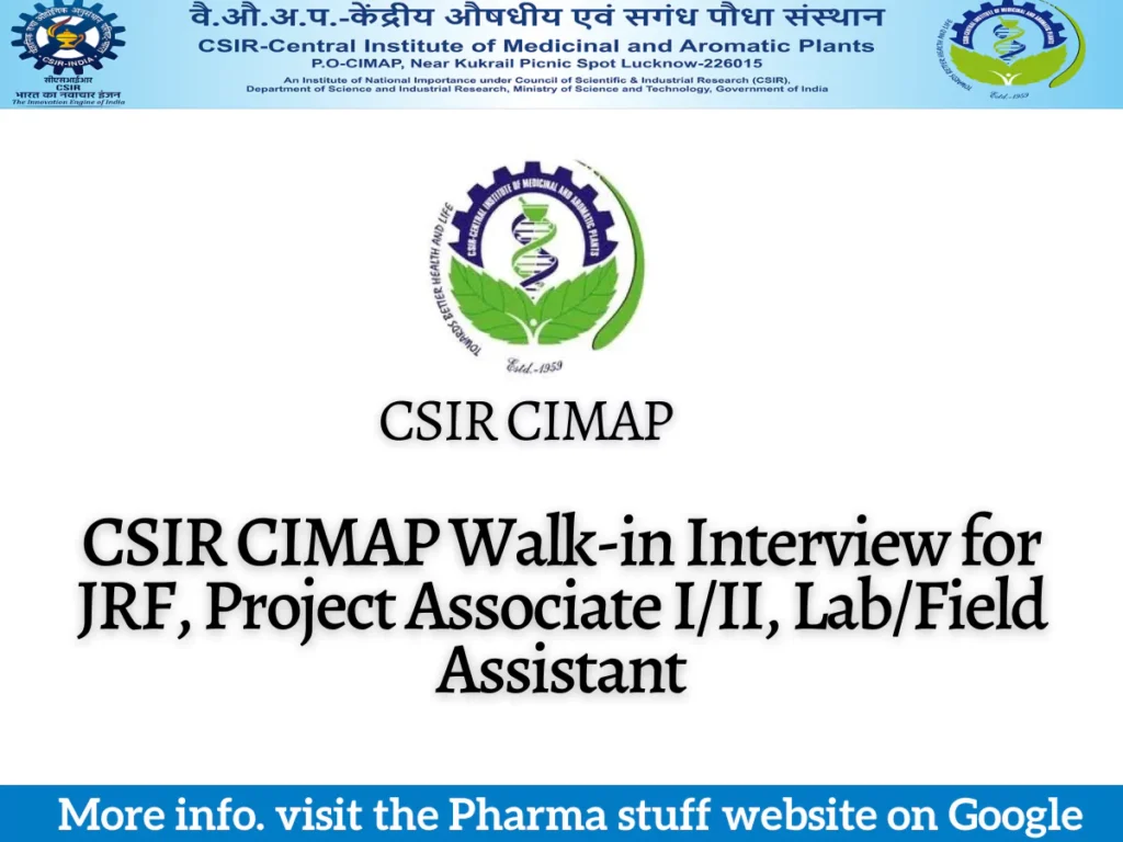 CSIR CIMAP Walk-in Interview for JRF, Project Associate I/II, Lab/Field Assistant
