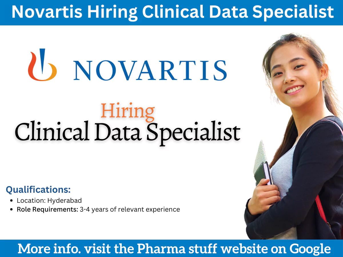 Novartis Hiring Clinical Data Specialist 3 Novartis Hiring Clinical Data Specialist