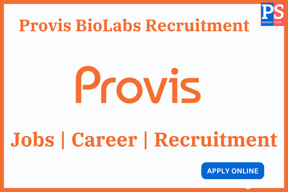 Provis Hiring for Production and Quality Assurance Roles 2 Provis biolabs recruitment job vacancies